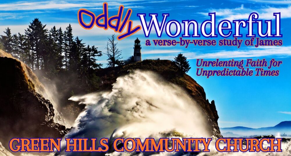 ODDLY WONDERFUL: Unrelenting Faith for Unpredictable Times – Part 8 Image